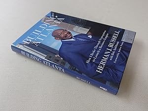 Seller image for Building Atlanta: How I Broke Through Segregation to Launch a Business Empire (signed first edition) for sale by Nightshade Booksellers, IOBA member