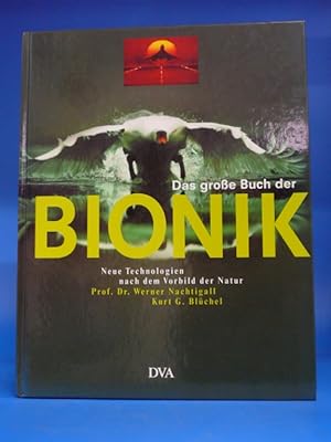 Bild des Verkufers fr Das groe Buch der BIONIK. - Neue Technologien nach dem Vorbild der Natur. zum Verkauf von Buch- und Kunsthandlung Wilms Am Markt Wilms e.K.