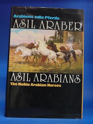 Asil Araber. - Arabiens edle Pferde.