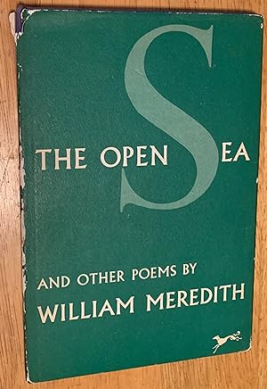 The Open Sea and Other Poems by William Meredith