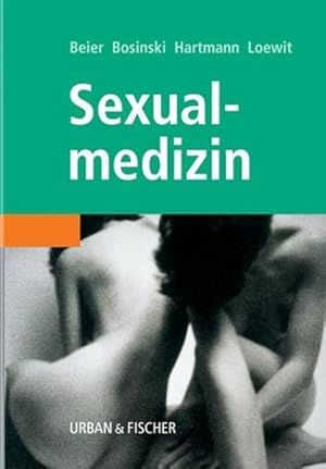 Bild des Verkufers fr Sexualmedizin. Grundlagen und Praxis zum Verkauf von Antiquariat Armebooks