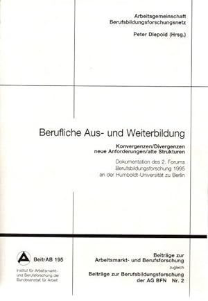 Seller image for Berufliche Aus- und Weiterbildung. Kontroversen/Divergenzen neue Anforderungen/alte Strukturen. BeitrAB 195 for sale by nika-books, art & crafts GbR