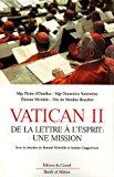 Bild des Verkufers fr Vatican Ii : De La Lettre  L'esprit, Une Mission zum Verkauf von RECYCLIVRE