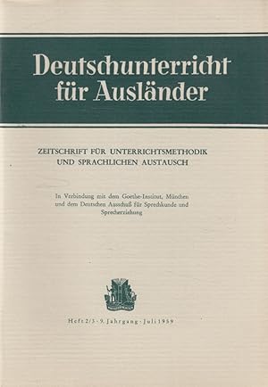 Seller image for Deutschunterricht fr Auslnder Heft 2/3 1959 - 9. Jahrgang: Zeitschrift fr Unterrichtsmethodik und sprachlichen Austausch. in Verb. mit dem Goethe-Institut, Mnchen, und dem Deutschen Ausschu fr Sprechkunde und Sprecherziehung for sale by Versandantiquariat Nussbaum