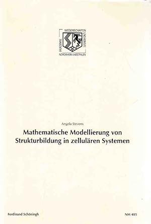 Mathematische Modellierung von Strukturbildung in zellurären Systemen : [549. Sitzung vom 20. Mär...
