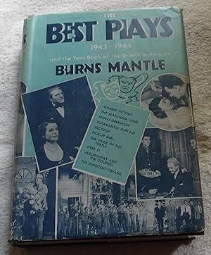 Imagen del vendedor de Best Plays of 1943- 1944 and the Year Book of the Drama in America a la venta por Pheonix Books and Collectibles