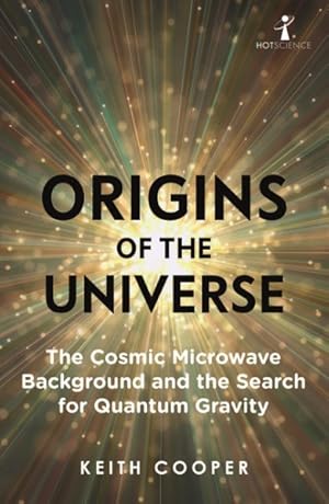 Immagine del venditore per Origins of the Universe : The Cosmic Microwave Background and the Search for Quantum Gravity venduto da GreatBookPrices