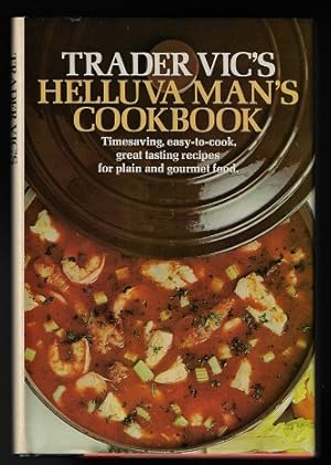 Imagen del vendedor de Trader Vic's Helluva Man's Cookbook a la venta por Nighttown Books