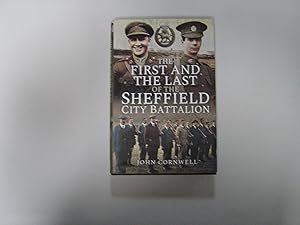 The First And The Last of the Sheffield City Battalion