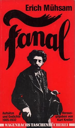 Fanal. Aufsätze und Gedichte 1905-1932. Hrsg. von Kurt Kreiler.