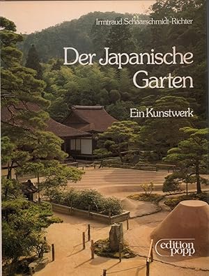 Der japanische Garten. Ein Kunstwerk. Mit einem Aufsatz zur Gartenforschung von Osamu Mori. (2. A...