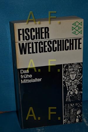 Seller image for Das frhe Mittelalter (Reihe: Fischer Weltgeschichte, Band 10) for sale by Antiquarische Fundgrube e.U.