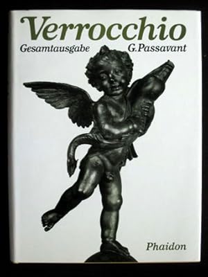 Verrocchio. Skulpturen, Gemälde und Zeichnungen. Gesamtausgabe.