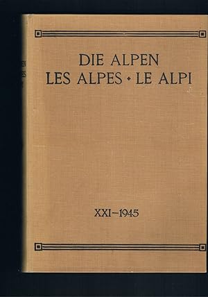 Bild des Verkufers fr Die Alpen Les Alpes Le Alpi XXI 1945 - Monatsschrift des Schweizer Alpenclub zum Verkauf von manufactura