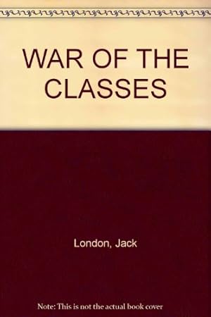 Seller image for WAR OF THE CLASSES for sale by WeBuyBooks