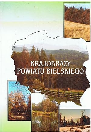 Krajobrazy powiatu Bielskiego