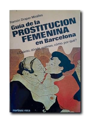 Imagen del vendedor de GUA DE LA PROSTITUCIN FEMENINA EN BARCELONA a la venta por LIBRERIA CLIO