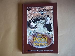 Seller image for All Poor Together: The African Tragedy and beyond for sale by Carmarthenshire Rare Books