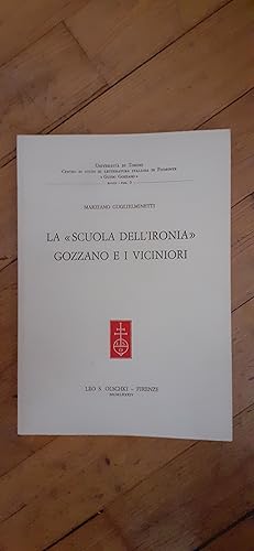 Imagen del vendedor de LA SCUOLA DELL IRONIA GOZZANO E I VICINIORI. a la venta por Librairie Sainte-Marie