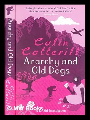 Bild des Verkufers fr Anarchy and old dogs zum Verkauf von MW Books Ltd.