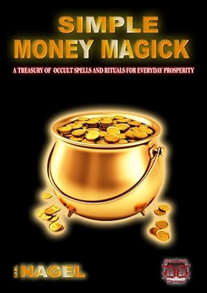 SIMPLE MONEY MAGICK BY CARL NAGEL - Occult Books Occultism Magick Witch Witchcraft Goetia Grimoir...