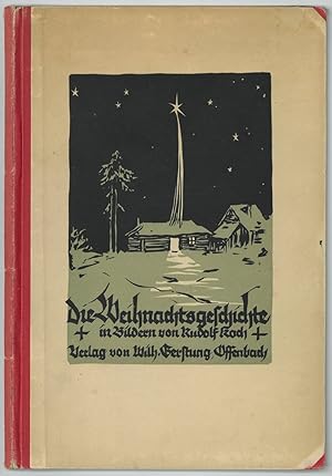 Koch. - Die Weihnachtsgeschichte in Bildern von Rudolf Koch.