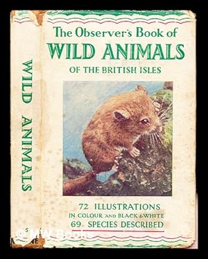 Bild des Verkufers fr The Observer's Book of Wild Animals of the British Isle zum Verkauf von MW Books Ltd.