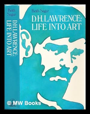 Seller image for D.H. Lawrence : life into art for sale by MW Books Ltd.