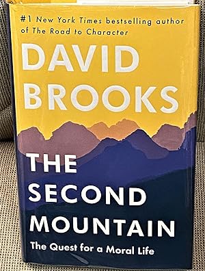The Second Mountain, The Quest for a Moral Life
