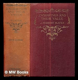Imagen del vendedor de Engravings and their value : a guide for the print-collector / by J. Herbert Slater a la venta por MW Books Ltd.
