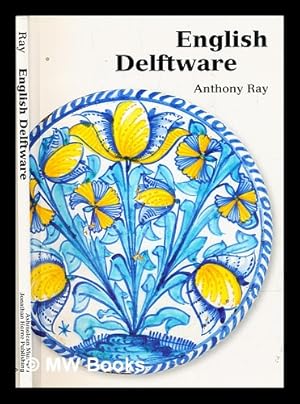 Image du vendeur pour English delftware in the Ashmolean Museum mis en vente par MW Books Ltd.