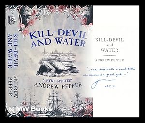 Bild des Verkufers fr Kill-Devil and water zum Verkauf von MW Books Ltd.