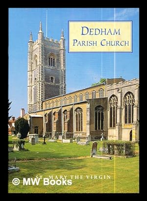 Seller image for Dedham Parish Church: St. Mary the Virgin for sale by MW Books Ltd.