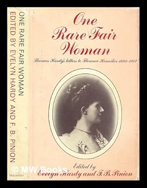 Image du vendeur pour One rare fair woman : Thomas Hardy's letters to Florence Henniker, 1893-1922 mis en vente par MW Books Ltd.