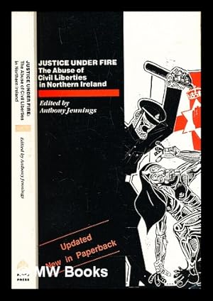 Bild des Verkufers fr Justice under fire : the abuse of civil liberties in Northern Ireland zum Verkauf von MW Books Ltd.