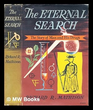 Seller image for The eternal search : the story of man and his drugs for sale by MW Books Ltd.