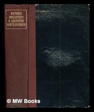 Imagen del vendedor de Historia monasterii S. Augustini Cantuariensis / by Thomas of Elmham . ; edited by Charles Hardwick a la venta por MW Books Ltd.