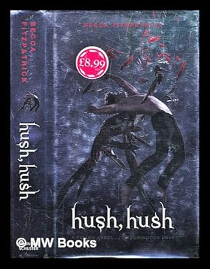 Seller image for Hush, hush for sale by MW Books Ltd.