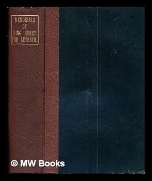 Seller image for Historia regis Henrici septimi, a Bernardo Andrea tholosate conscripta : necnon alia quaedam ad eundem regem spectantia / Edited by James Gairdner for sale by MW Books Ltd.