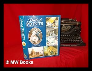 Seller image for British prints : dictionary and price guide / Ian Mackenzie for sale by MW Books Ltd.