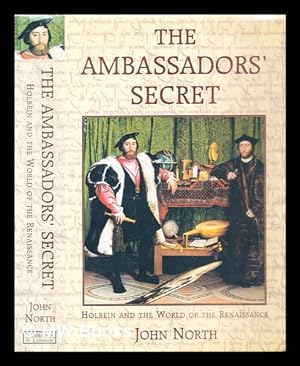Image du vendeur pour The Ambassadors' secret : Holbein and the world of the Renaissance mis en vente par MW Books Ltd.