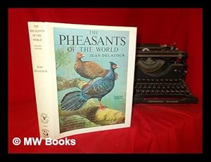 Seller image for The pheasants of the world / by Jean Delacour ; illustrated with thirty-two plates by J.C. Harrison and twenty-one maps & diagrams for sale by MW Books Ltd.