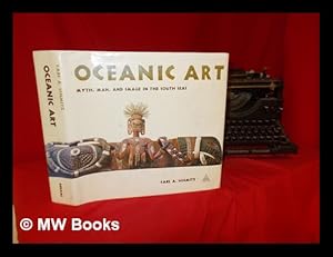 Imagen del vendedor de Oceanic art : myth, man, and image in the South Seas / Carl A. Schmitz ; [translated from German by Norbert Guterman] a la venta por MW Books Ltd.