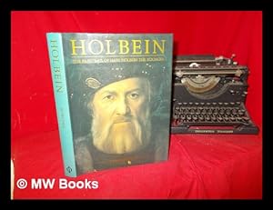 Bild des Verkufers fr Holbein : the paintings of Hans Holbein the Younger : Complete edition / John Rowlands zum Verkauf von MW Books Ltd.