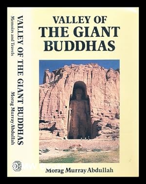 Imagen del vendedor de Valley of the giant Buddhas : memoirs and travels a la venta por MW Books Ltd.
