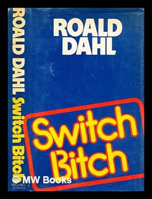 Seller image for Switch bitch for sale by MW Books Ltd.