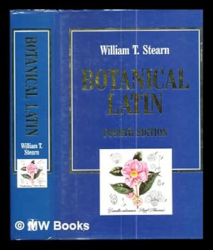 Imagen del vendedor de Botanical Latin : history, grammar, syntax, terminology, and vocabulary / William T. Stearn a la venta por MW Books Ltd.