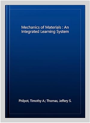 Bild des Verkufers fr Mechanics of Materials : An Integrated Learning System zum Verkauf von GreatBookPrices