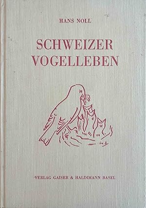 Das Vogelleben im Jahresverlauf (Schweizer Vogelleben); 1. Teil