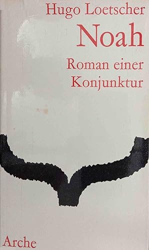 Bild des Verkufers fr Noah : Roman e. Konjunktur. zum Verkauf von Logo Books Buch-Antiquariat